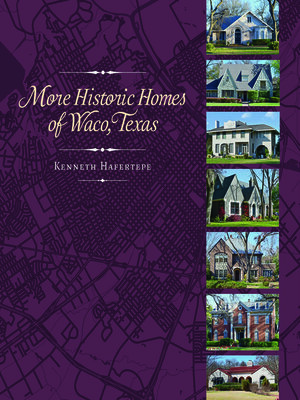 cover image of More Historic Homes of Waco, Texas